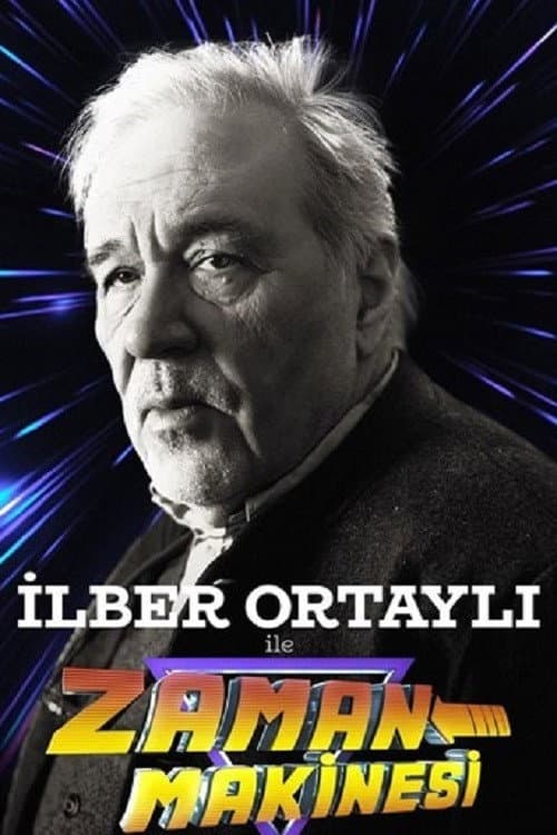 Постер: İlber Ortaylı ile Zaman Makinesi