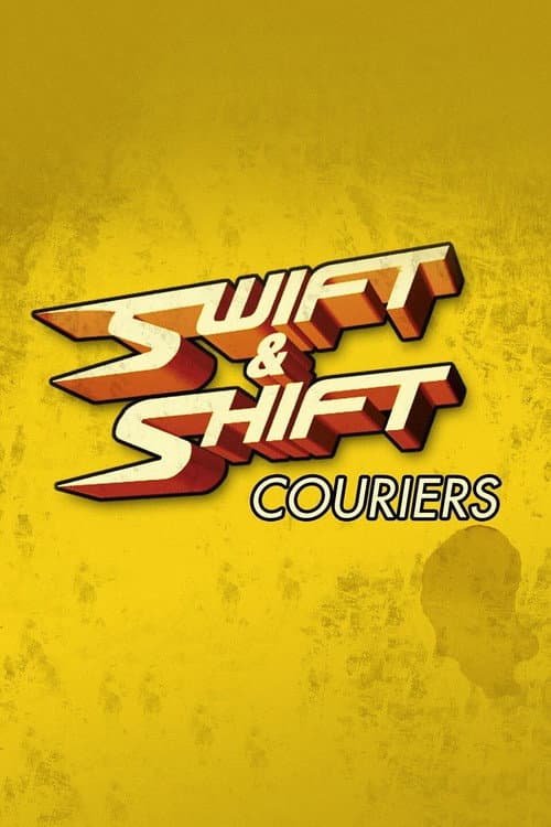 Постер: Swift and Shift Couriers