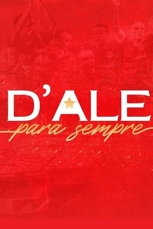 Постер: D'Ale Para Sempre