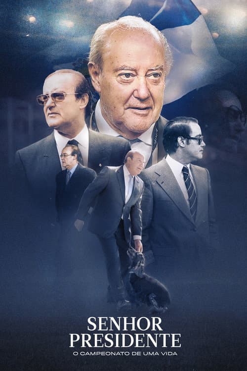 Постер: Senhor Presidente - O Campeonato de Uma Vida