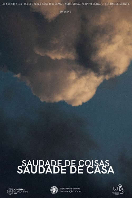 Постер: Saudade de Coisas, Saudade de Casa