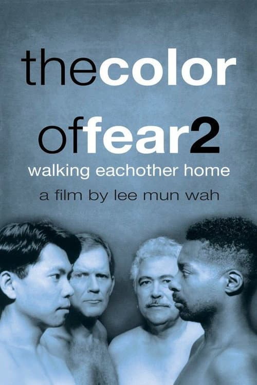 Постер: The Color of Fear 2: Walking Each Other Home