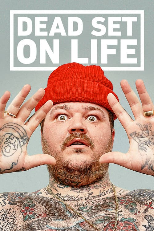 Постер: Dead Set on Life