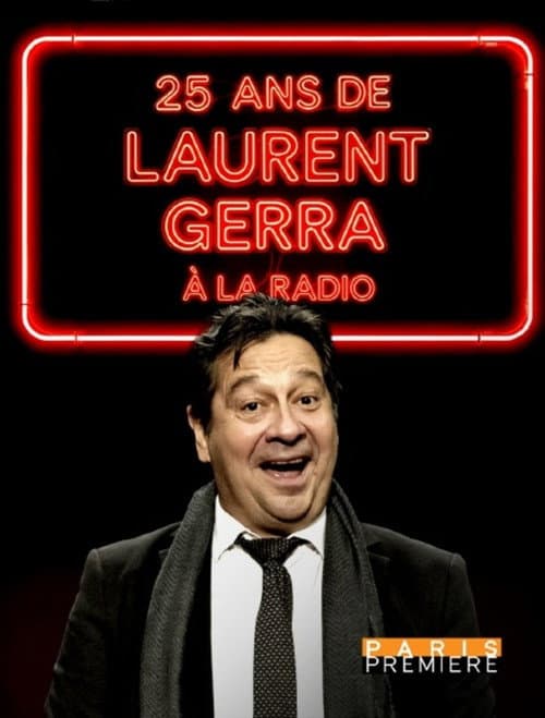 Постер: 25 ans de Laurent Gerra à la radio