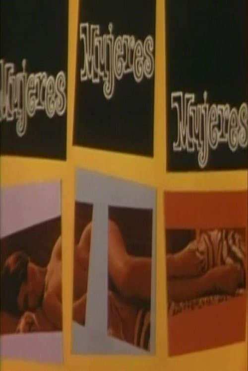 Постер: Mujeres, mujeres, mujeres