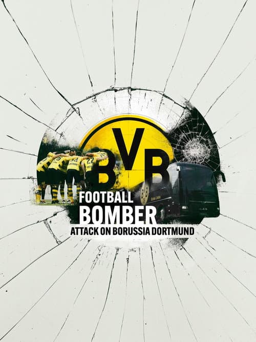 Постер: Football Bomber: Attack on Borussia Dortmund