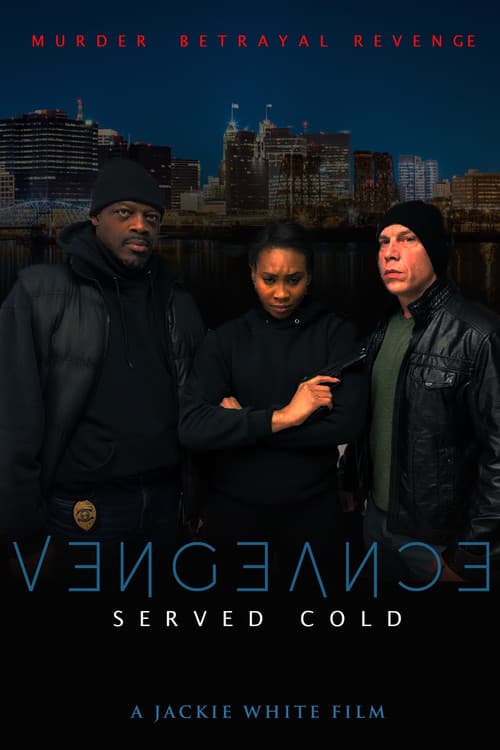 Постер: Vengeance Served Cold
