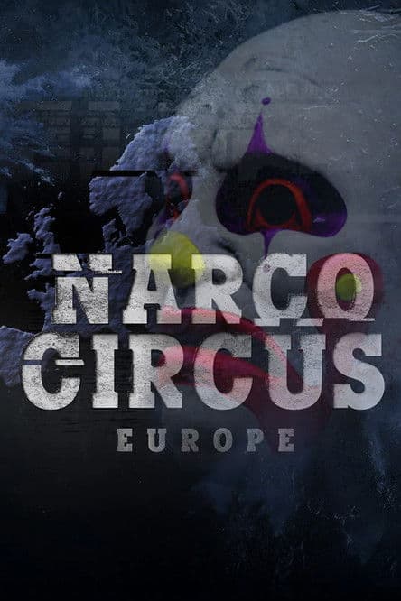 Постер: Narco Circus Europe