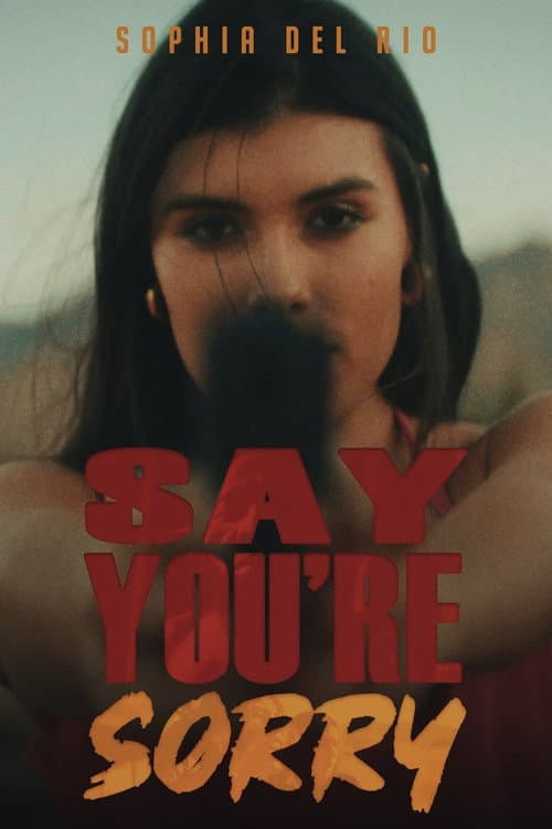 Постер: Say You're Sorry