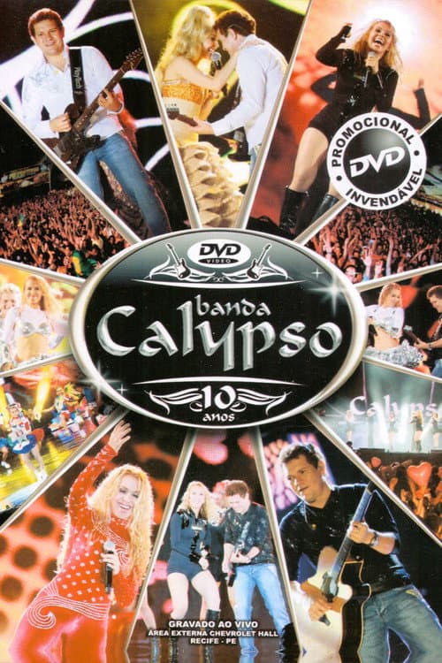 Постер: Banda Calypso: 10 Anos