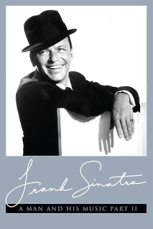 Постер: Frank Sinatra: A Man and His Music Part II