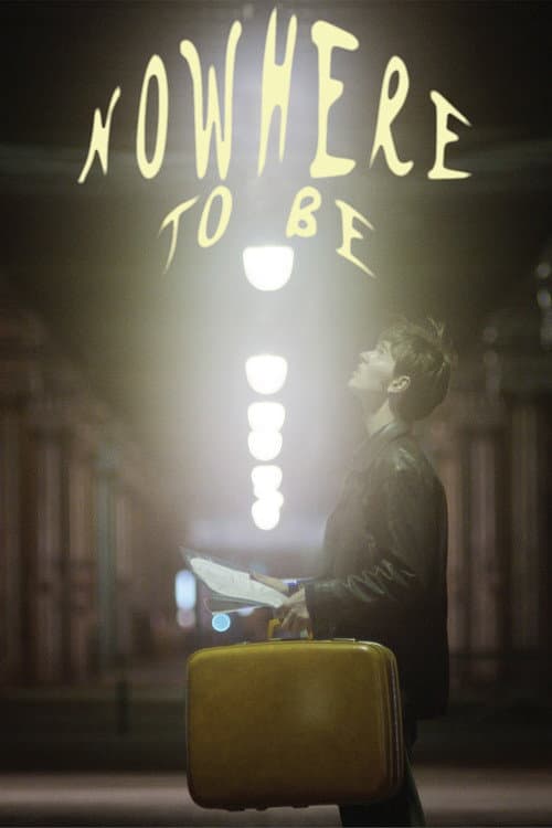 Постер: Nowhere To Be