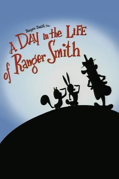 Постер: A Day in the Life of Ranger Smith