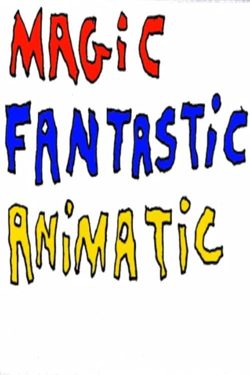 Постер: Magic Fantastic Animatic