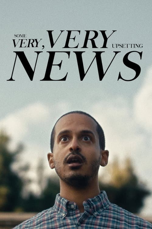 Постер: Some Very, Very Upsetting News
