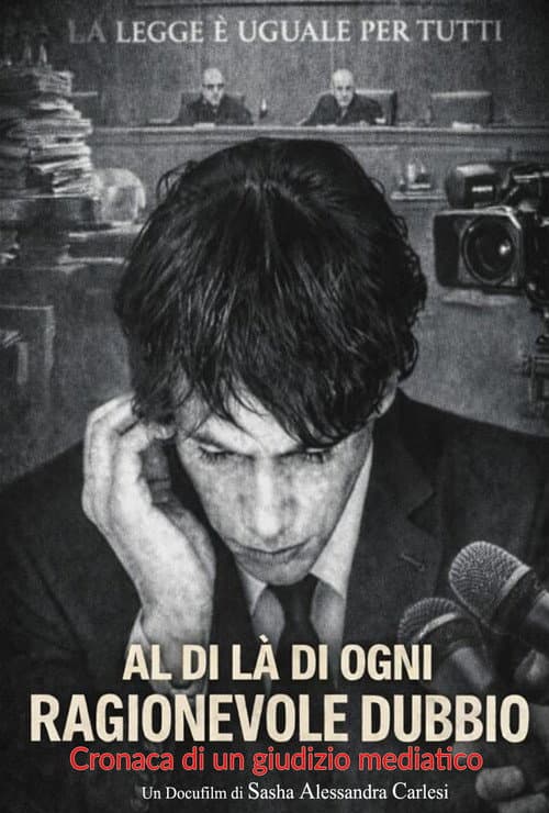 Постер: Al di là di ogni ragionevole dubbio (Cronaca di un giudizio mediatico)