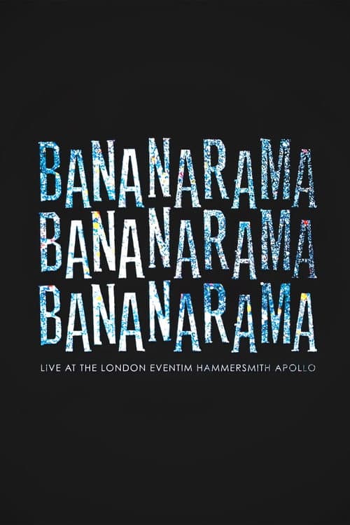 Постер: Bananarama: Live At The London Eventim Hammersmith Apollo