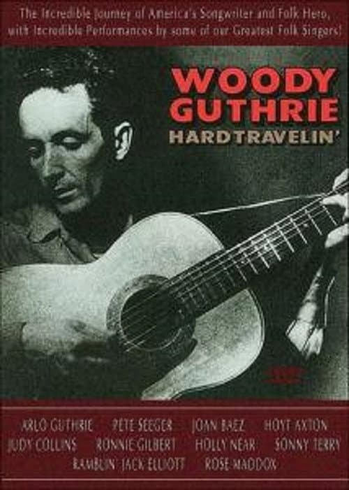 Постер: Woody Guthrie: Hard Travelin'