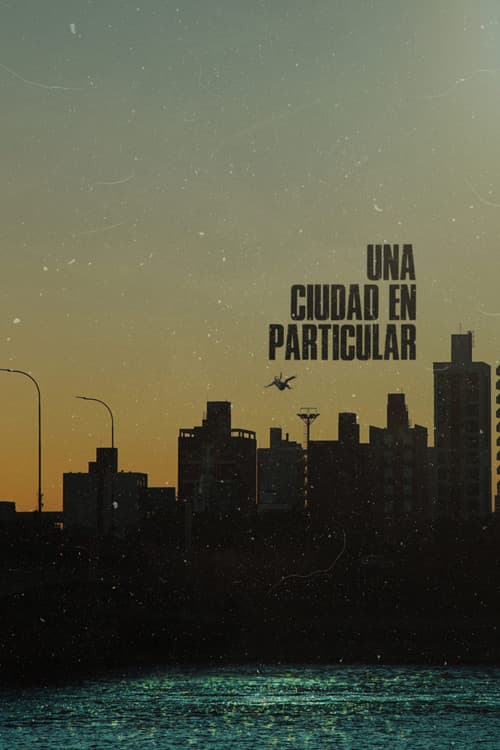 Постер: Una ciudad en particular