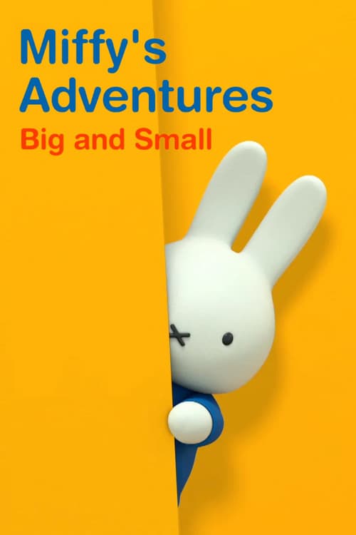 Постер: Miffy's Adventures Big and Small