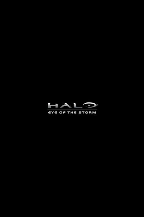 Постер: HALO: Eye of the Storm