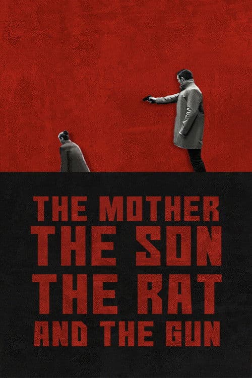 Постер: The Mother the Son The Rat and The Gun