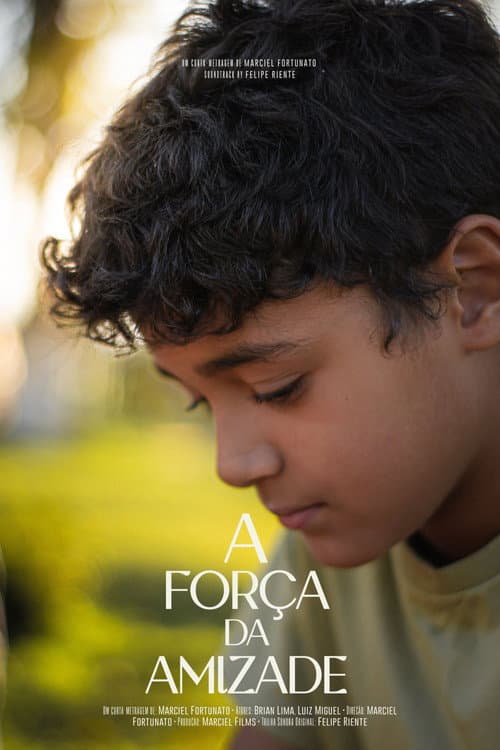 Постер: A Força da Amizade