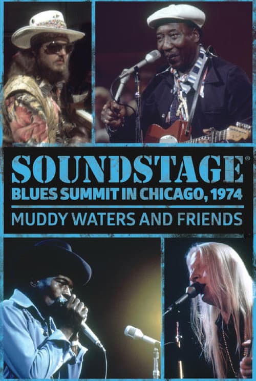 Постер: Soundstage Blues Summit In Chicago: Muddy Waters And Friends