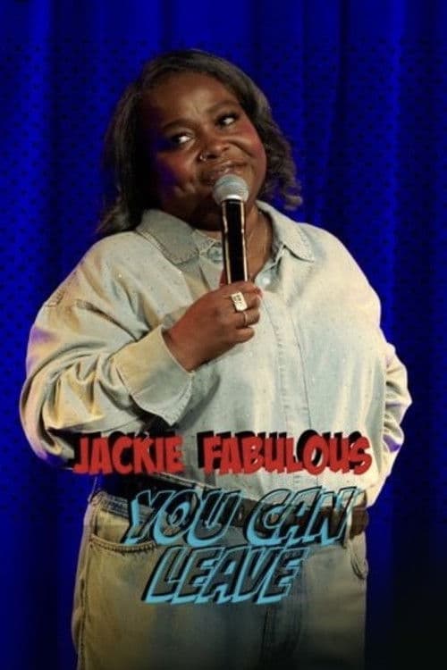 Постер: Jackie Fabulous: You Can Leave