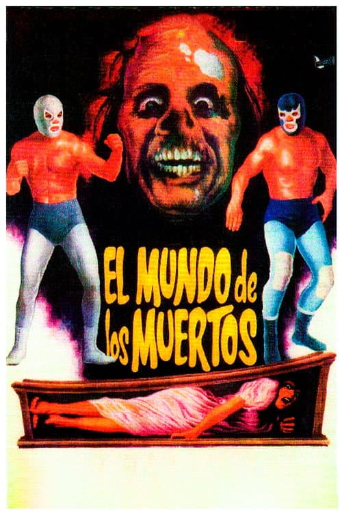 Постер: El Mundo de Los Muertos
