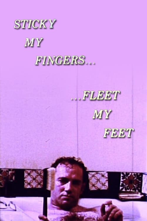 Постер: Sticky My Fingers ... Fleet My Feet