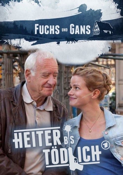 Постер: Heiter bis tödlich - Fuchs und Gans