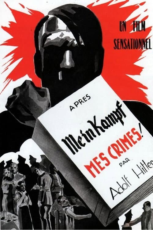 Постер: Après Mein Kampf, mes crimes