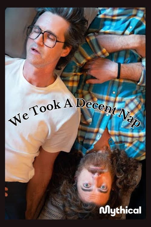 Постер: We Took A Decent Nap