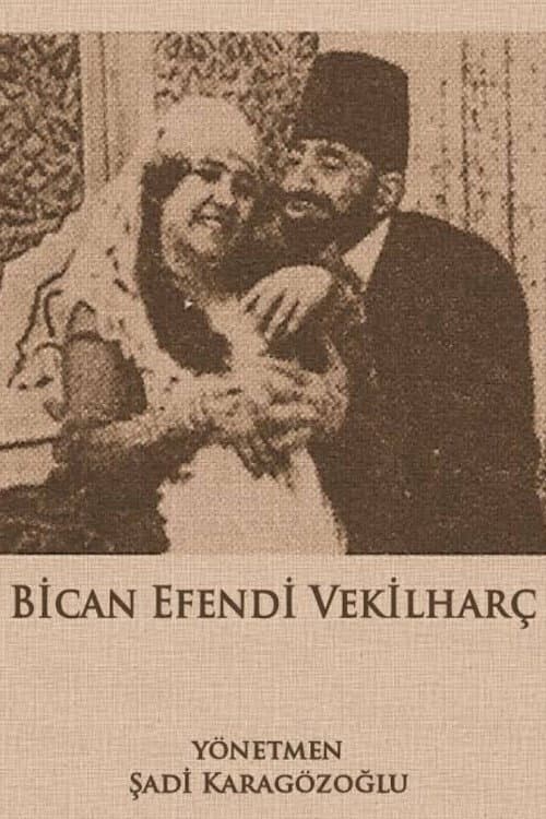 Постер: Bican Efendi Vekilharç