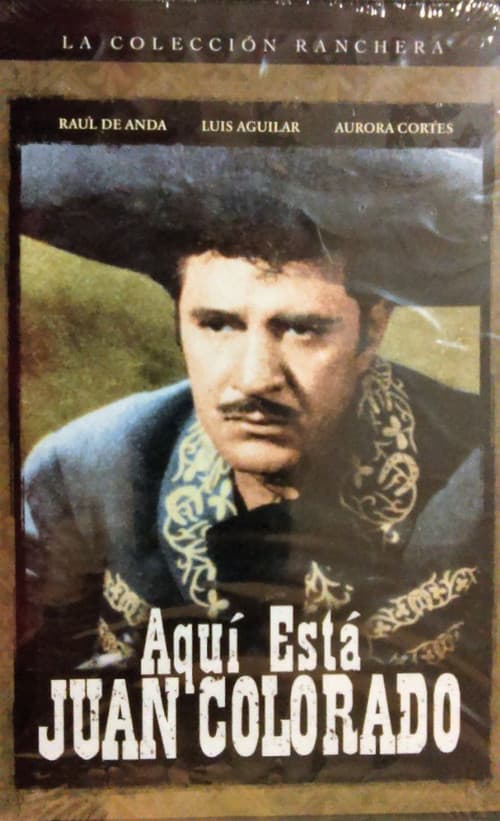 Постер: Aqui esta Juan Colorado