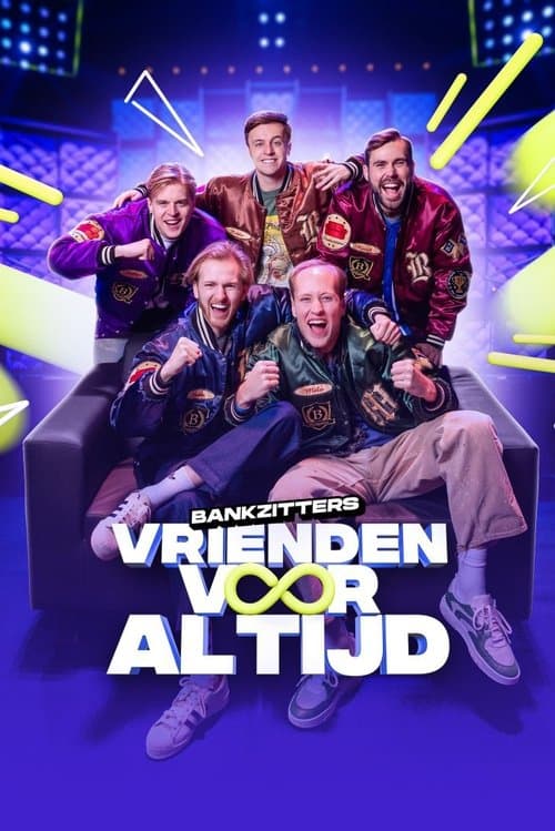 Постер: Bankzitters: Vrienden Voor Altijd