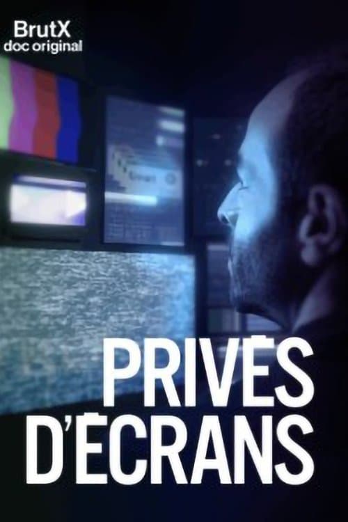 Постер: Privés d'écrans