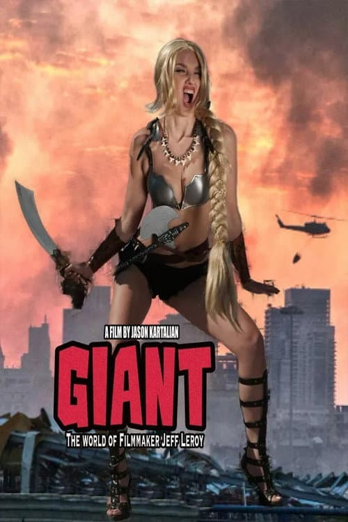 Постер: Giant: The World Of Filmmaker Jeff Leroy