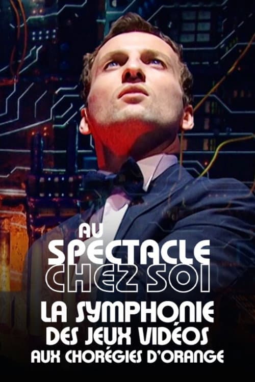 Постер: La Symphonie des jeux vidéo aux Chorégies d'Orange