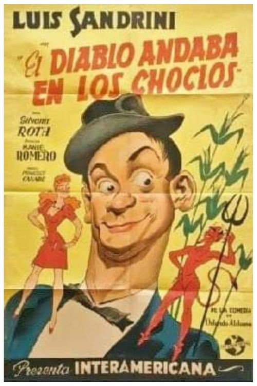 Постер: El diablo andaba en los choclos