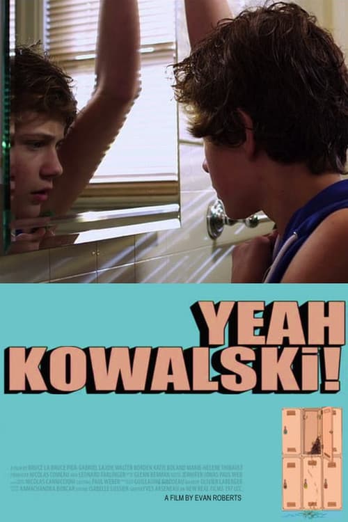 Постер: Yeah Kowalski!