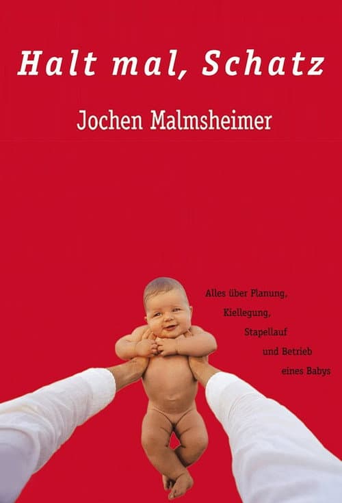 Постер: Jochen Malmsheimer - Halt Mal Schatz