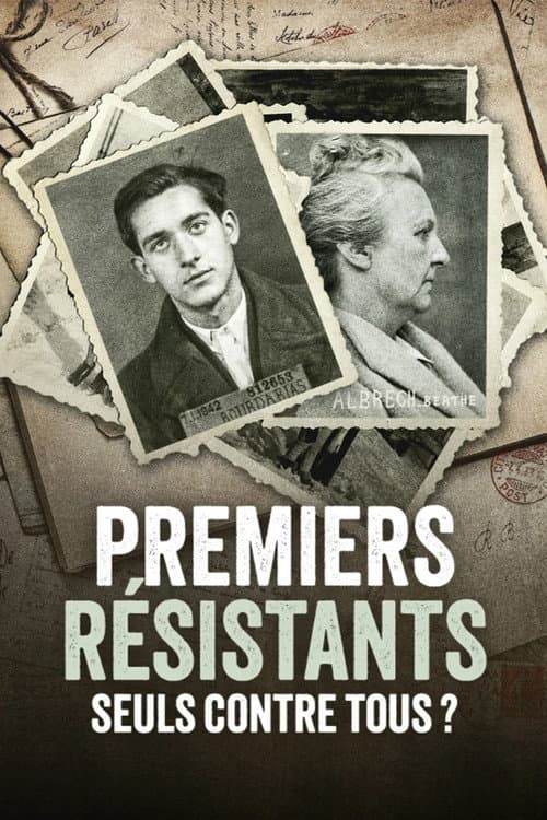 Постер: Premiers résistants, seuls contre tous