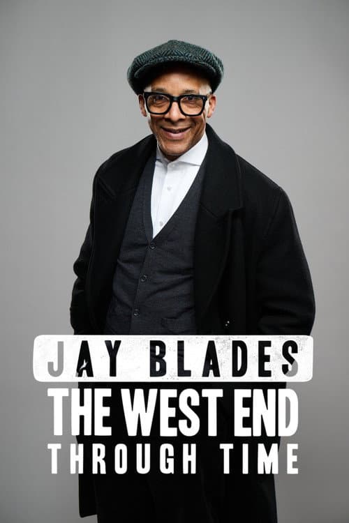 Постер: Jay Blades: The West End Through Time