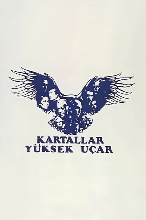 Постер: Kartallar Yüksek Uçar