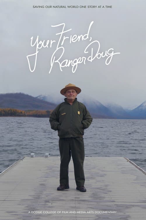 Постер: Your Friend, Ranger Doug