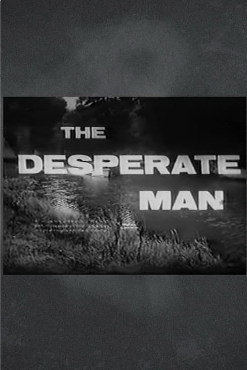Постер: The Desperate Man