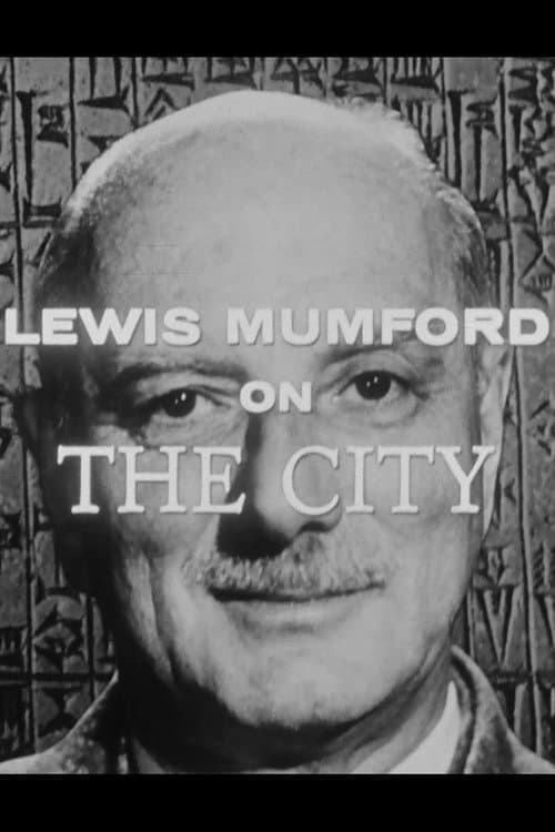 Постер: Lewis Mumford on The City