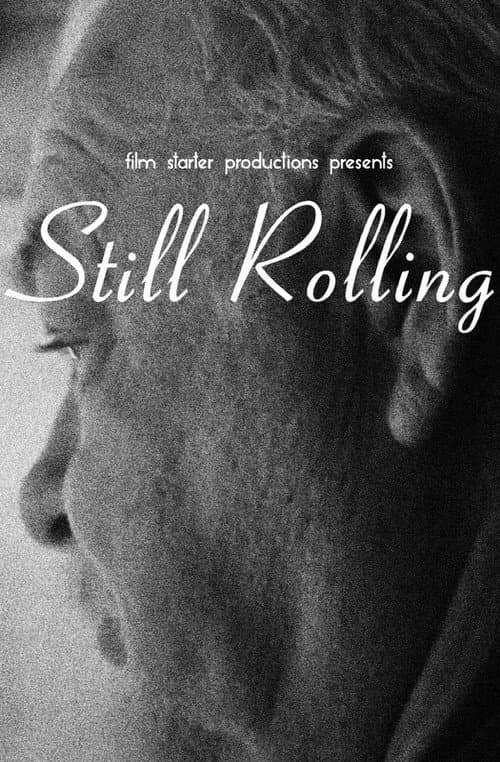 Постер: Still Rolling